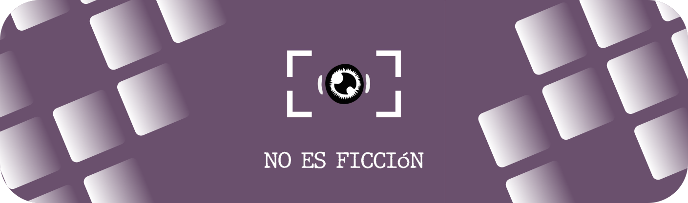 NO ES FICCIÓN PODCAST