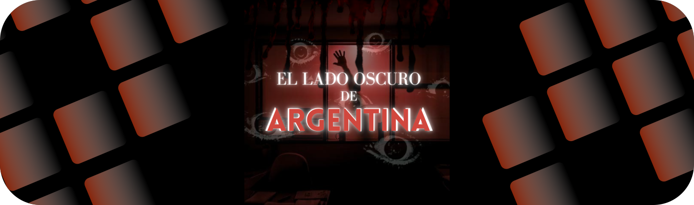 EL LADO OSCURO DE ARGENTINA